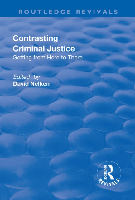 Contrasts in Criminal Justice : Getting from Here to There, EPUB eBook