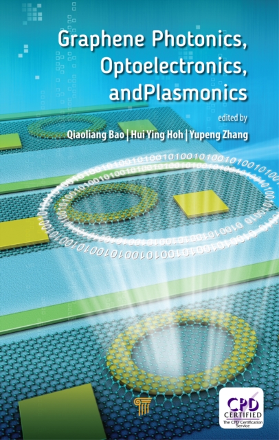 Graphene Photonics, Optoelectronics, and Plasmonics, PDF eBook