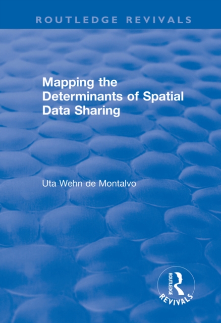 Mapping the Determinants of Spatial Data Sharing, PDF eBook