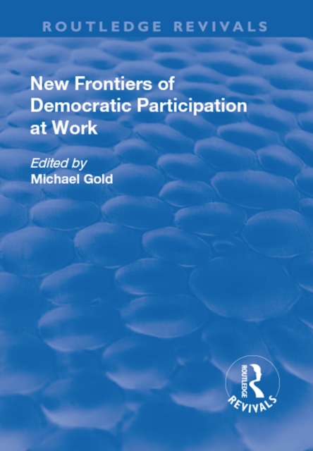 New Frontiers of Democratic Participation at Work, PDF eBook