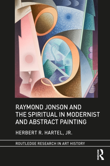 Raymond Jonson and the Spiritual in Modernist and Abstract Painting, PDF eBook