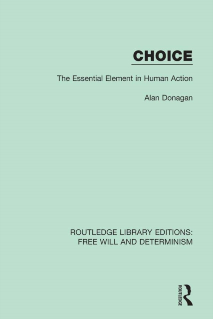 Choice : The Essential Element in Human Action, EPUB eBook