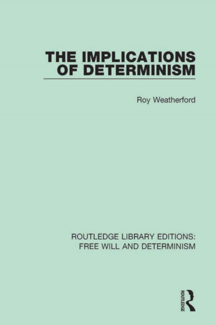 The Implications of Determinism, PDF eBook