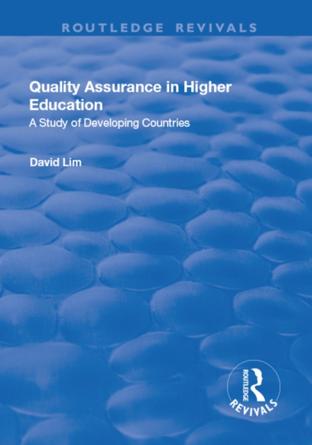 Quality Assurance in Higher Education: A Study of Developing Countries : A Study of Developing Countries, PDF eBook
