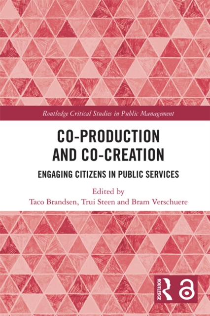 Co-Production and Co-Creation : Engaging Citizens in Public Services, EPUB eBook
