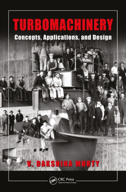 Turbomachinery : Concepts, Applications, and Design, PDF eBook