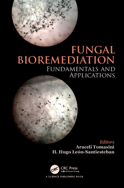 Fungal Bioremediation : Fundamentals and Applications, EPUB eBook