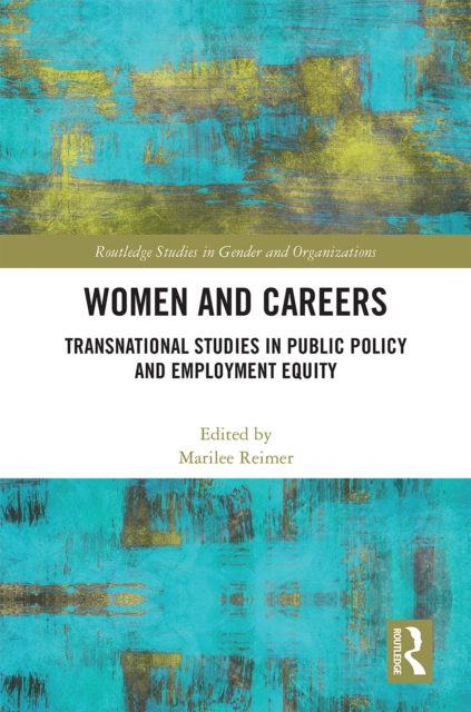 Women and Careers : Transnational Studies in Public Policy and Employment Equity, EPUB eBook