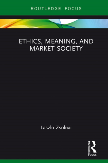 Ethics, Meaning, and Market Society, EPUB eBook