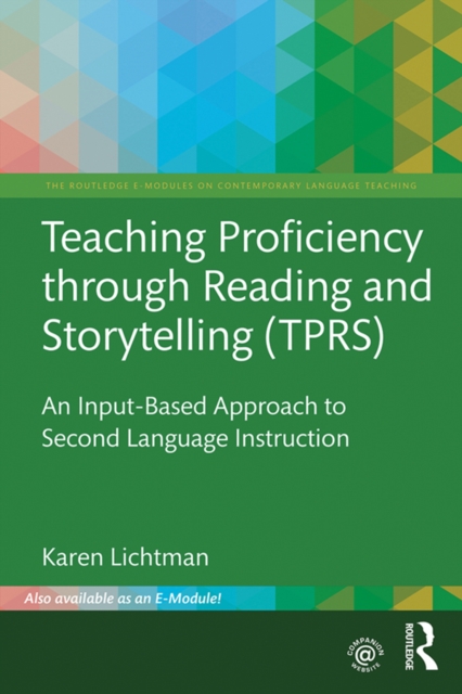 Teaching Proficiency Through Reading and Storytelling (TPRS) : An Input-Based Approach to Second Language Instruction, EPUB eBook