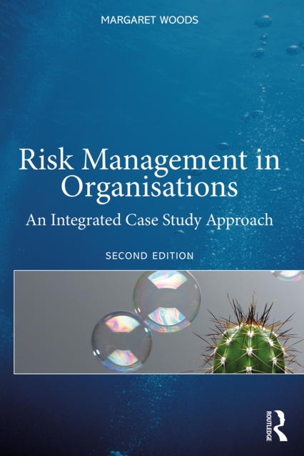 Risk Management in Organisations : An Integrated Case Study Approach, EPUB eBook