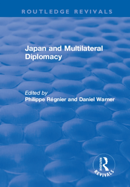 Japan and Multilateral Diplomacy, PDF eBook
