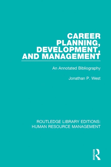 Career Planning, Development, and Management : An Annotated Bibliography, EPUB eBook