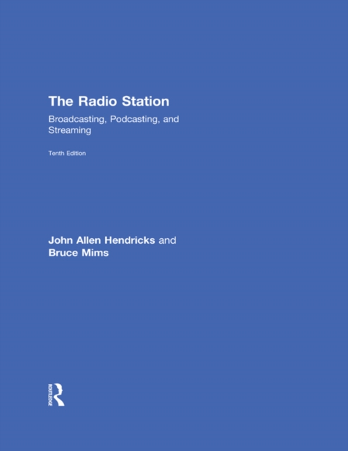 The Radio Station : Broadcasting, Podcasting, and Streaming, EPUB eBook