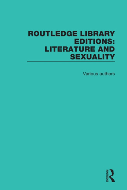 Routledge Library Editions: Literature and Sexuality, PDF eBook