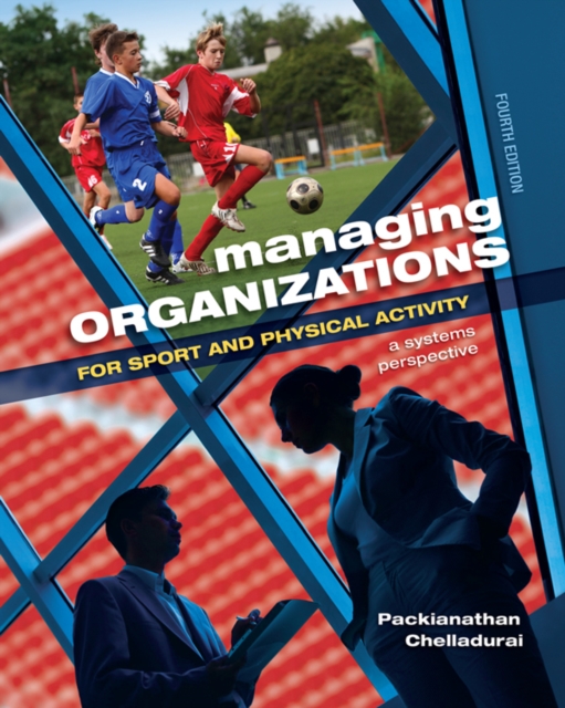 Managing Organizations for Sport and Physical Activity : A Systems Perspective, EPUB eBook