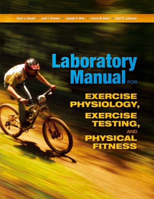 Laboratory Manual for Exercise Physiology, Exercise Testing, and Physical Fitness, PDF eBook