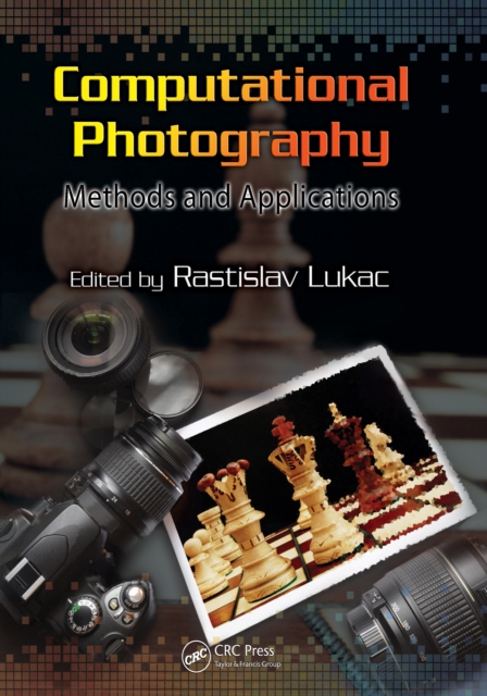 Computational Photography : Methods and Applications, EPUB eBook