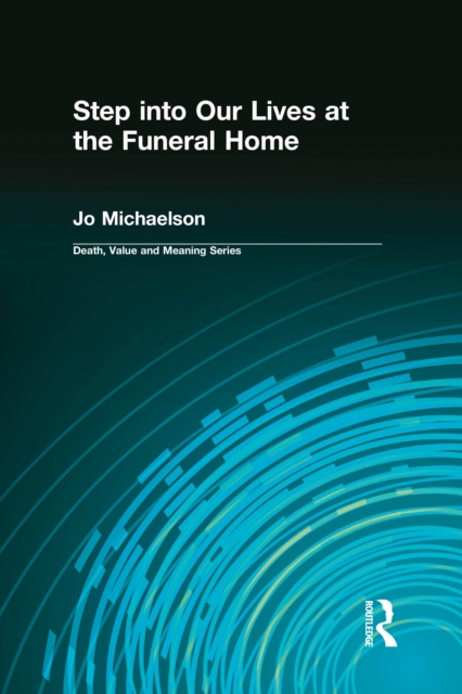 Step into Our Lives at the Funeral Home, EPUB eBook