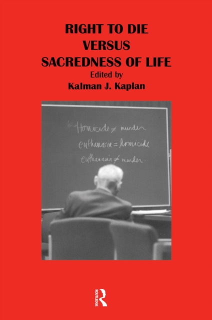 Right to Die Versus Sacredness of Life, PDF eBook