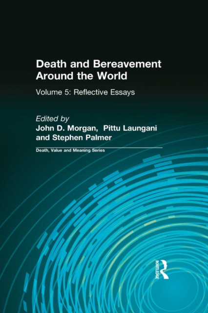Death and Bereavement Around the World : Reflective Essays: Volume 5, PDF eBook