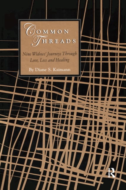 Common Threads : Nine Widows' Journeys Through Love, Loss, and Healing, EPUB eBook