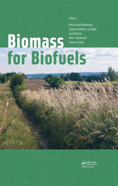 Biomass for Biofuels, PDF eBook