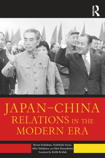 Japan–China Relations in the Modern Era, PDF eBook