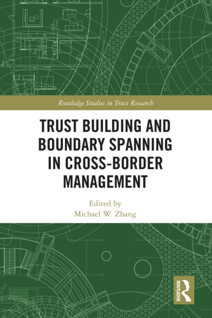 Trust Building and Boundary Spanning in Cross-Border Management, EPUB eBook
