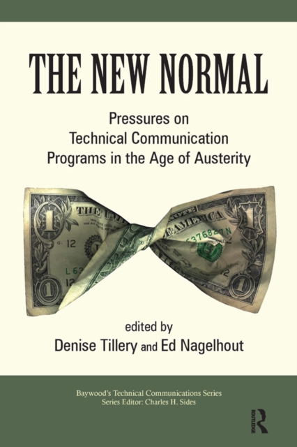 The New Normal : Pressures on Technical Communication Programs in the Age of Austerity, EPUB eBook