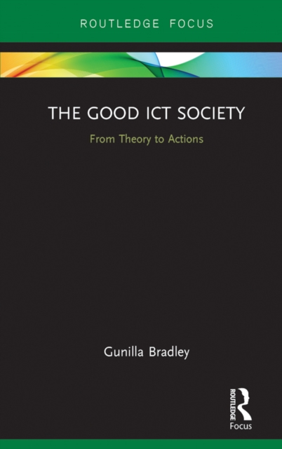 The Good ICT Society : From Theory to Actions, EPUB eBook