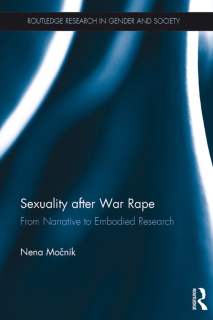Sexuality after War Rape : From Narrative to Embodied Research, EPUB eBook