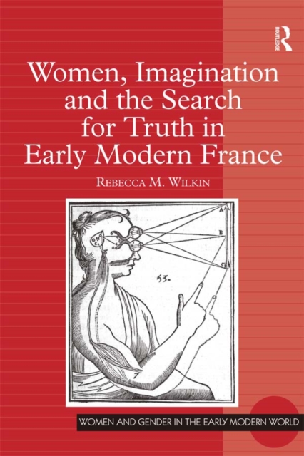 Women, Imagination and the Search for Truth in Early Modern France, EPUB eBook