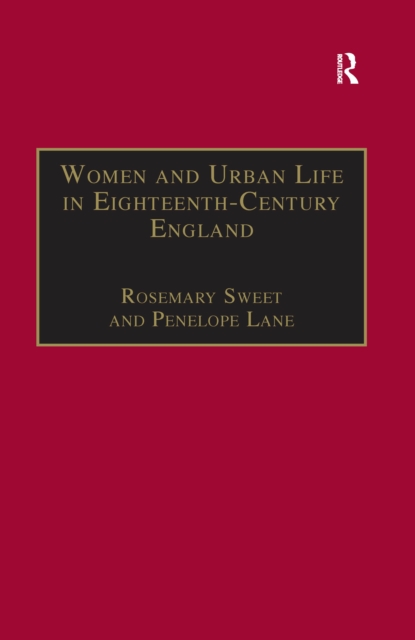 Women and Urban Life in Eighteenth-Century England : 'On the Town', PDF eBook