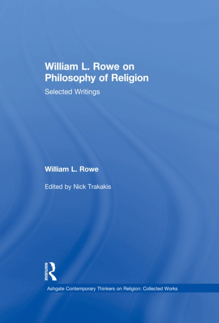 William L. Rowe on Philosophy of Religion : Selected Writings, EPUB eBook