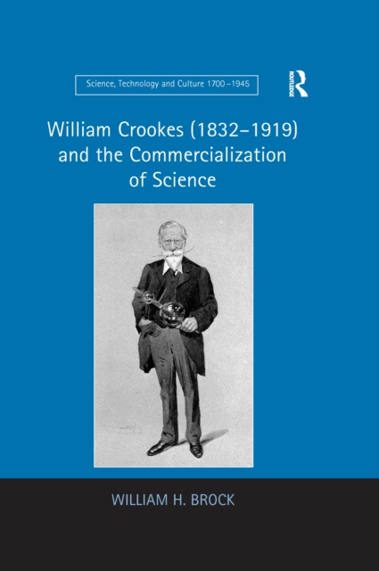 William Crookes (1832-1919) and the Commercialization of Science, PDF eBook
