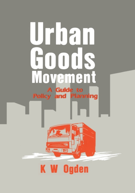 Urban Goods Movement : A Guide to Policy and Planning, EPUB eBook
