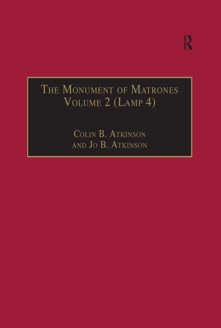 The Monument of Matrones Volume 2 (Lamp 4) : Essential Works for the Study of Early Modern Women, Series III, Part One, Volume 5, EPUB eBook