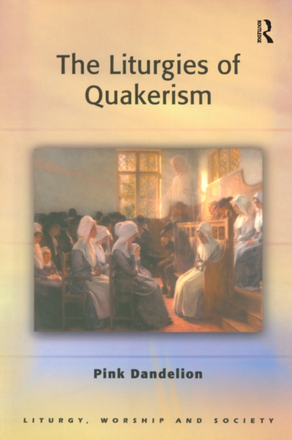 The Liturgies of Quakerism, EPUB eBook