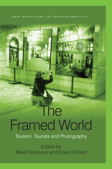 The Framed World : Tourism, Tourists and Photography, EPUB eBook