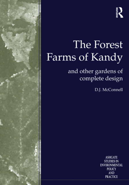 The Forest Farms of Kandy : and Other Gardens of Complete Design, PDF eBook