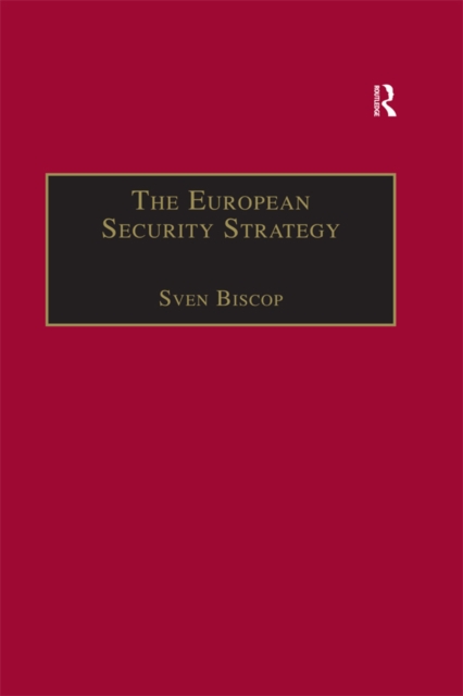 The European Security Strategy : A Global Agenda for Positive Power, PDF eBook