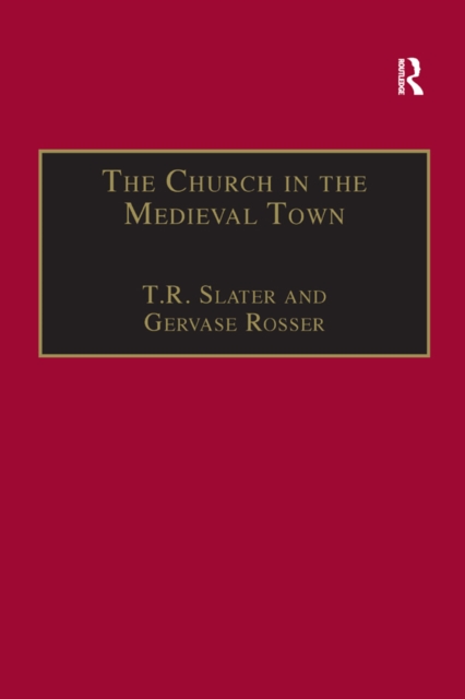 The Church in the Medieval Town, PDF eBook
