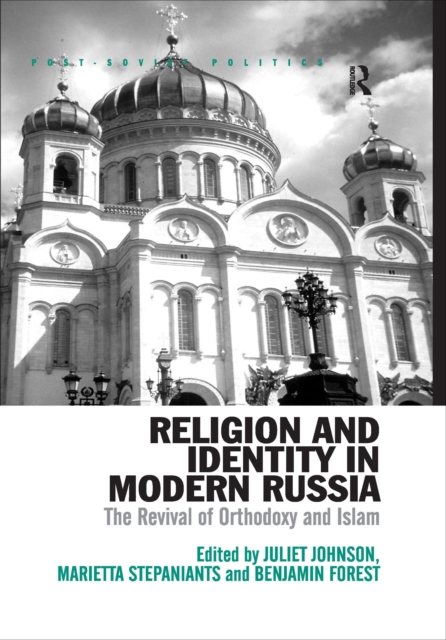 Religion and Identity in Modern Russia : The Revival of Orthodoxy and Islam, EPUB eBook