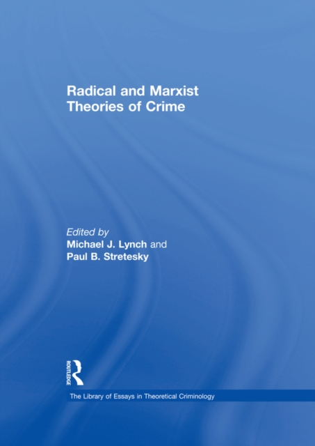 Radical and Marxist Theories of Crime, EPUB eBook