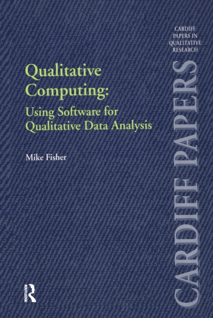 Qualitative Computing: Using Software for Qualitative Data Analysis, PDF eBook