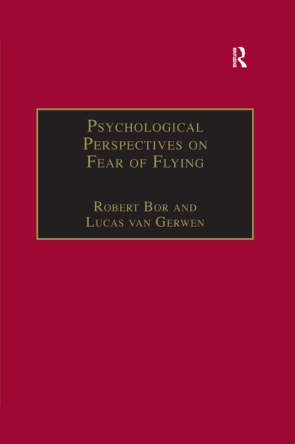 Psychological Perspectives on Fear of Flying, PDF eBook