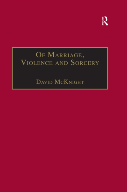 Of Marriage, Violence and Sorcery : The Quest for Power in Northern Queensland, PDF eBook