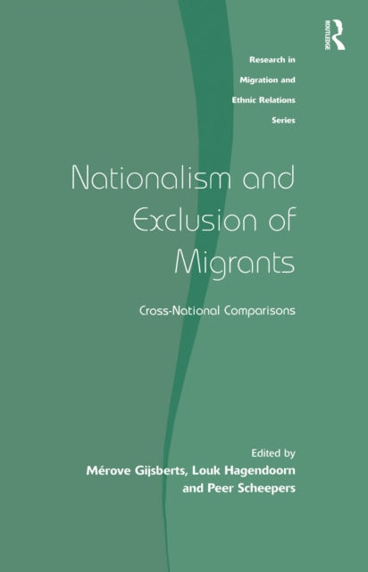Nationalism and Exclusion of Migrants : Cross-National Comparisons, EPUB eBook