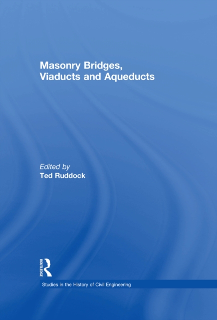 Masonry Bridges, Viaducts and Aqueducts, PDF eBook